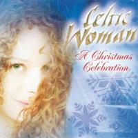 A Christmas Celebration [CD] Celtic Woman