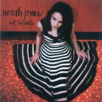 Not Too Late [CD] Jones, Norah