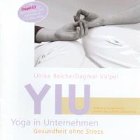 YIU Yoga in Unternehmen [2CDs] Reiche, Ulrike & Völpel, Dagmar