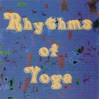 Rhythms of Yoga - Dance, Move, Energize [CD] Rhythms of Yoga