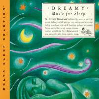 Dreamy Music for Sleep [CD] Thompson, Jeffrey Dr.