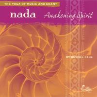 Nada: Awakening Spirit (Nada Yoga) [CD] Paul, Russill
