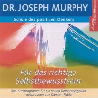 Für das richtige Selbstbewusstsein [CD] Murphy, Joseph Dr.