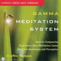 Gamma Meditation System Vol. 1 [CD] Thompson, Jeffrey Dr.