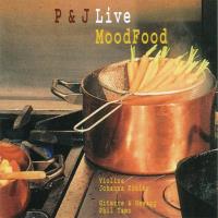 P & J Live [CD] Moodfood (Phil Tamo)