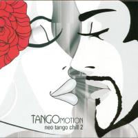 TangoMotion - Neo Tango Chill 2 [CD] V. A. (Black Flame)