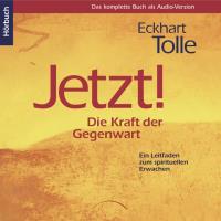 Jetzt! - Die Kraft der Gegenwart [8CDs] Tolle, Eckhart