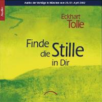 Finde die Stille in Dir [6CDs] Tolle, Eckhart