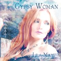 Gypsy Woman [CD] Mayi, Lila
