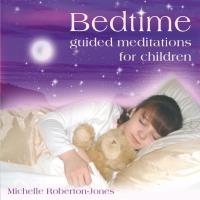 Bedtime - Guided Meditation for Children [CD] Roberton-Jones, Michelle