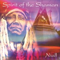 Spirit of the Shaman [CD] Niall