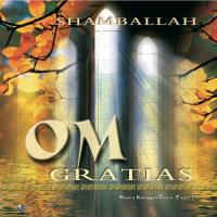 OM Gratias [CD] Shamballah