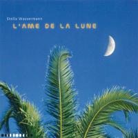 L'Ame de la Lune [CD] Wassermann, Stella