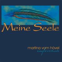 Meine Seele [CD] vom Hövel, Martina