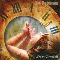 Only the Moment [CD] Grondzil, Wendy