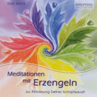 Meditationen mit Erzengeln [CD] Bader, Silke