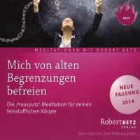 Mich von alten Begrenzungen befreien [CD] Betz, Robert