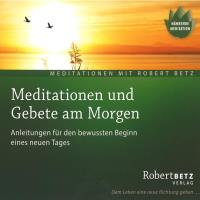 Meditationen und Gebete am Morgen [CD] Betz, Robert
