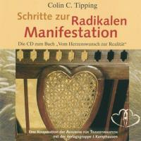 Schritte zur Radikalen Manifestation [CD] Tipping, Collin C.