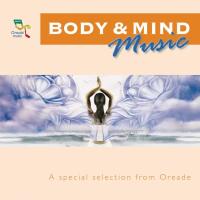 Body & Mind - A special Selection from Oreade [CD] V. A. (Oreade)