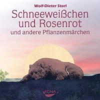 Schneeweisschen und Rosenrot [CD] Storl, Wolf Dieter