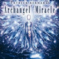 Archangel Miracle [CD] Bernard, Patrick