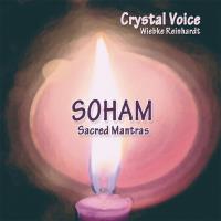 SOHAM - Sacred Mantras [CD] Crystal Voice