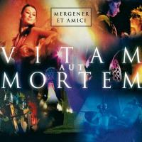Vitam aut Mortem [CD] Mergener et Amici