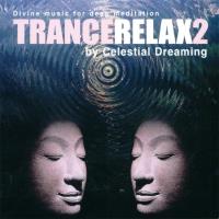 TranceRelax Vol. 2 [CD] Celestial Dreaming