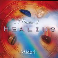 A Promise of Healing [CD] Midori