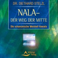Nala - Der Weg der Mitte [CD] Stelzl, Diethard Dr.