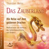 Das Zauberland - Reise auf dem Goldenen Drachen [CD] Weiss, Thorsten