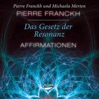 Das Gesetz der Resonanz - Affirmationen [CD] Franckh, Pierre