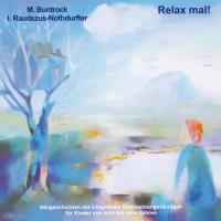 Relax mal! [CD] Buntrock, Martin & Raudszus-Nothdurfter, Isolde