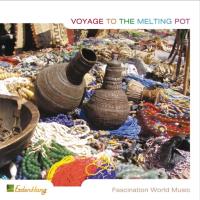 Voyage to the Melting Pot [CD] V. A. (Erdenklang)