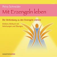 Mit Erzengeln leben [CD] Schneider, Petra