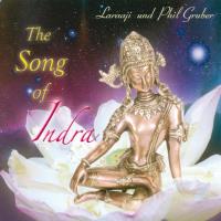 The Song of Indra [CD] Gruber, Phil & Laraaji