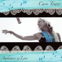 Ambience of Love [CD] Tower, Cara