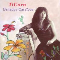 Ballades Caraibes [CD] TiCorn