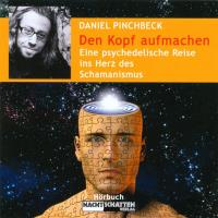 Den Kopf aufmachen [CD] Pinchbeck, Daniel