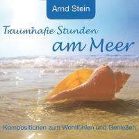 Traumhafte Stunden am Meer [CD] Stein, Arnd