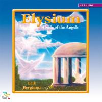 Elysium, Abode of the Angels [CD] Berglund, Erik