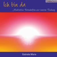 Ich bin da [CD] Maria, Gabriele