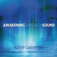 Awakening Through Sound [5CDs+DVD] Goodchild, Chloe