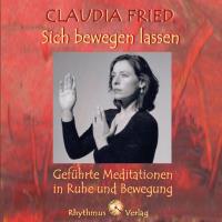 Sich bewegen lassen [CD] Fried, Claudia