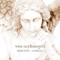 Sanctus - Gabriel [CD] Vox Archangeli