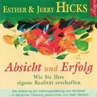 Absicht und Erfolg [2CDs] Hicks, Esther & Jerry