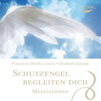 Schutzengel begleiten Dich [2CDs] Prinzessin Märtha Louise & Samnoy, Elisabeth