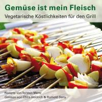 Gemüse ist mein Fleisch [CD] Mertz, Torsten