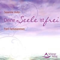 Deine Seele ist frei [CD] Hühn, Susanne